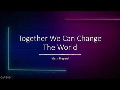 Together We Can Change The World Lyrics