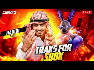 HABIBI FF LIVE 🔴 THANKS FOR 500K 😍 #shortlive #freefire #HABIBIFF