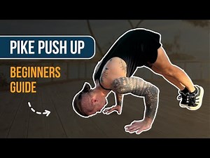 How To Learn Pike Push Ups FAST | Tutorial For Beginners