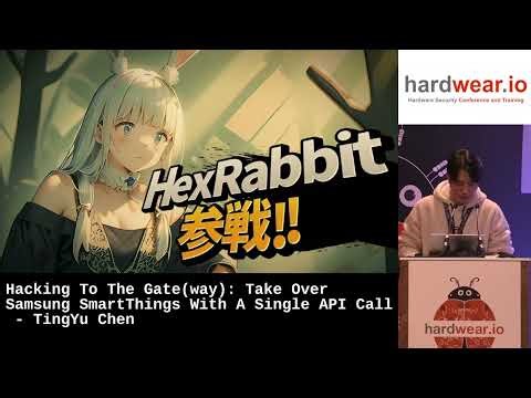 Hardwear.io NL 2025: Hacking to the Gate(way): Take Over Samsung SmartThings with a Single API Call