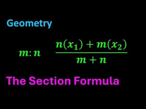 The Section Formula (Locating Points Using Ratios)