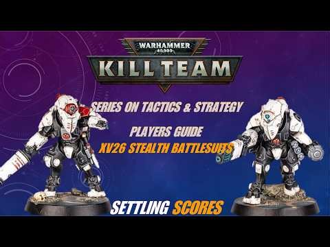 XV26 Stealth Battlesuits - Players Guide - Settling Scores - Kill Team