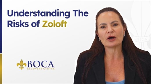 Understanding the Risks of Zoloft | Boca Recovery Center