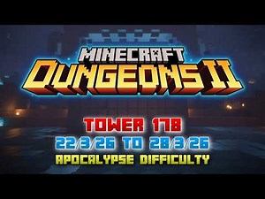 Minecraft Dungeons 2 Announcement + The Tower 178 [Apocalypse] Full Climb, Minecraft Dungeons