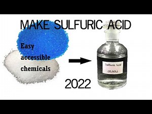 How to Make Sulfuric Acid (quick)
