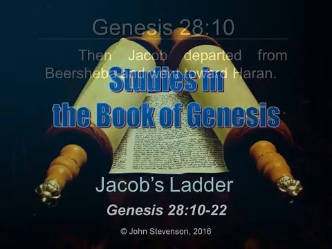 Genesis 28:10-22. Jacob's Ladder