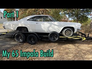 My 65 Impala Build l Part 1