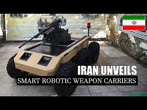Iran Unveils New Military Achievements including Advanced Smart Robotic Weapons Carrier