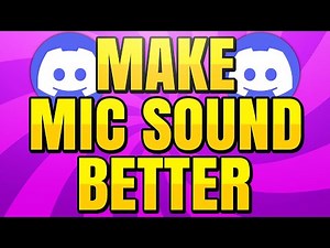 How to Make Discord Mic Sound Better