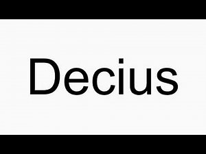 How to pronounce Decius