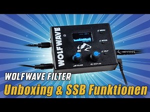 Wolfwave Filter #01 🔈 Bedienung & SSB Funktionen
