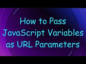 How to Pass JavaScript Variables as URL Parameters