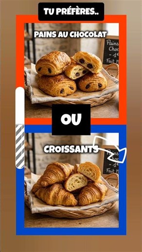Pain au chocolat ou croissant ?