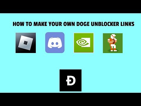 How to Make Your Own Doge Unblocker Links