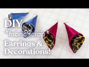DIY *fabric scrap* EARRINGS + DECORATIONS ☆ with FREE sewing pattern
