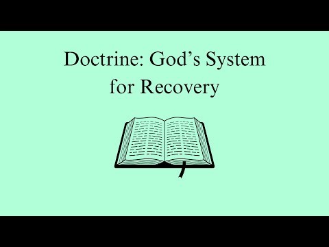 Doctrine: God’s System for Recovery