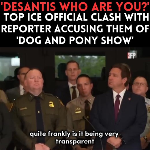 JUST IN: DeSantis, Top ICE Official Clash With Reporter Accusing Them Of 'Dog And Pony Show' Part 8 | Citizen Free Press