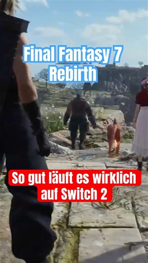 Final Fantasy 7 Rebirth auf Switch 2: So beeindruckend ist die offene Welt wirklich