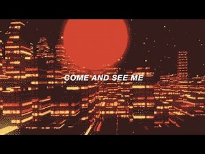 Come and See Me (Lyric Video) - PARTYNEXTDOOR ft Drake