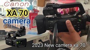Canon Xa 70 Camera Unboxing And first Review !  Canon xa 70 ! camera xa 70 ! videography camera