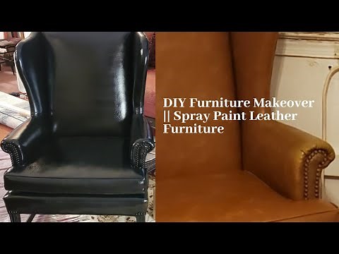 Furniture Makeover || DIY Leather Chair Makeover || Spray Paint Leather Furniture