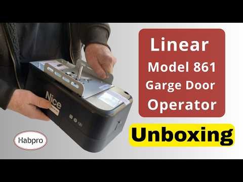 Linear Model 861 Garage Door Operator Unboxing by Habpro Garage Doors
