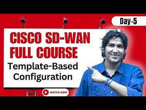 Day 5 Cisco SD-WAN Full Course | Template-Based Configuration | Device vs Feature Templates #sdwan