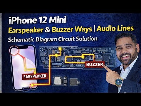 iPhone 12 Mini Earspeaker & Buzzer Ways | Audio Lines Schematic Diagram Circuit Solution