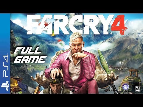 Far Cry 4 - Full PS4 Gameplay Walkthrough | FULL GAME (PS4 Longplay)
