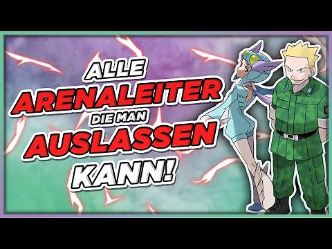 Alle ARENALEITER in POKÉMON, die man AUSLASSEN kann!