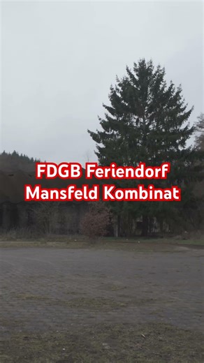 FDGB FERIENDORF MANSFELD KOMBINAT so wurde früher Urlaub gemacht #lostplace #verlassen #urbex