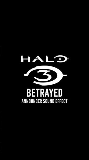 Halo 3 Betrayed Announcer Sound Effect