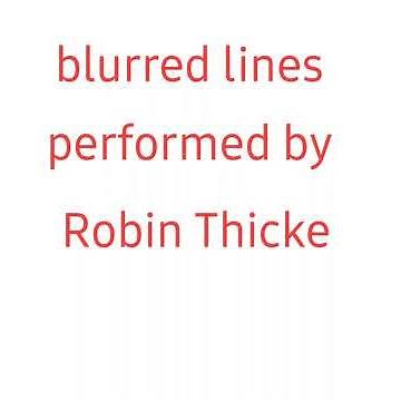 blurred lines performed by Robin thicke