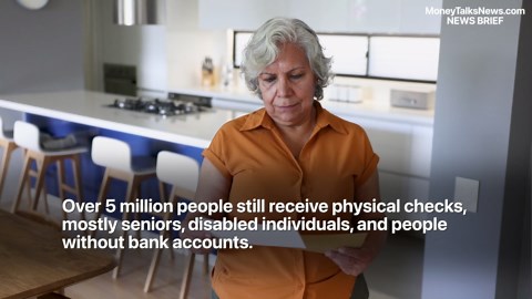 Treasury forces electronic payments on seniors and disabled Americans still using paper checks