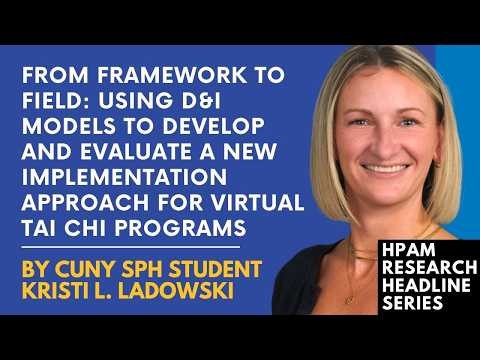 Using D&I Models to Develop and Evaluate a New Implementation Approach for Virtual Tai Chi Programs