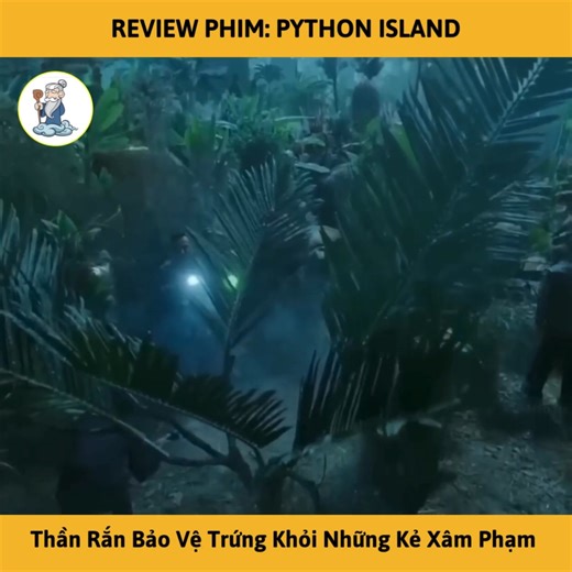 Thần Rắn Khổng Lồ Bảo Vệ Trứng Khỏi Những Kẻ Xâm Phạm Lãnh Thổ | Review Phim: Python Island #phimhay #phim #tomtatphim #reviewphimhay #phimtrungquoc #reviewphim | Bụt Review Phim