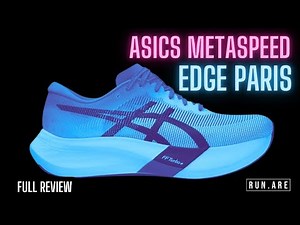 ASICS Metaspeed Edge Paris: FULL REVIEW - Sky Comparison