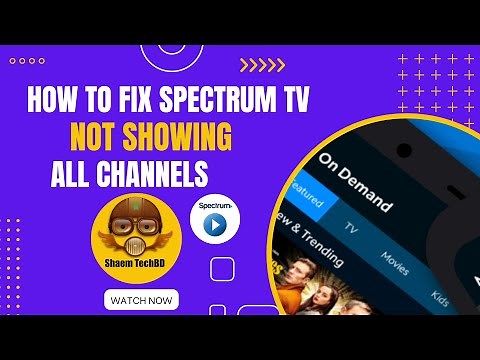 How to Fix Spectrum Tv Not Showing All Channels