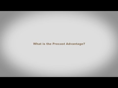 What is the Precast Advantage?