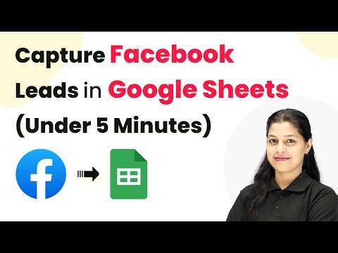 Capture Facebook Leads in Google Sheets (Under 5 Minutes)