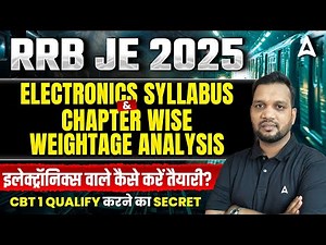 RRB JE 2025 🔥 Electronics Syllabus & Chapter Wise Weightage | CBT 1 Qualify करने का Secret