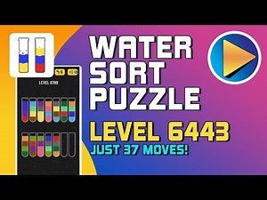 Water Sort Puzzle Level 6443 Walkthrough [37 Moves!]