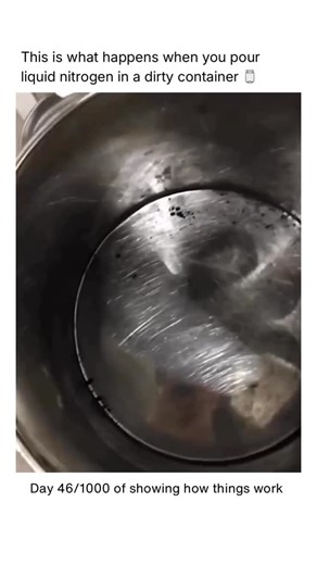 How Things Work on Instagram: "Liquid nitrogen poured into a dirty container can cause sudden freezing, cracking, or contamination because the nitrogen instantly brings everything it touches to –196°C. Any water, residue, or organic material on the container’s surface freezes solid in milliseconds, creating brittle spots that can fracture glass or weak plastics. If the dirt contains oils or chemicals, the extreme cold can make them shrink or crack, releasing particles into the nitrogen or causin