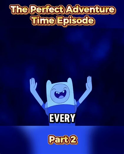 The Perfect Adventure Time Episode #AdventureTime #AdventureTimeTheory