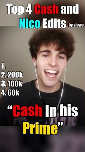 Top 4 Cash and Nico Edits 🔥
