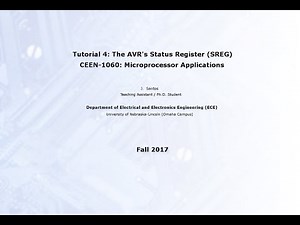 Lecture 4: The AVR's Status Register (SREG)