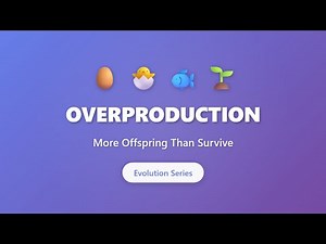 Overproduction in Evolution: Why Organisms Produce More Offspring Than Survive