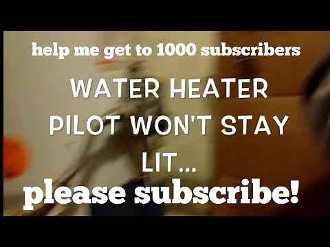 Water Heater Pilot Light Won't Stay Lit This might be your fix!