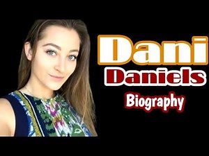 Dani Daniels Biography || Career, Lifestyle & Net Worth || Inspirational Journey ||