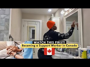 5 Things You Need to Become a Support Worker in Canada